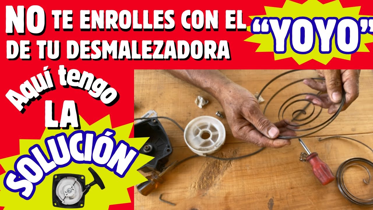 No te Enrolles con el YOYO de tu desmalezadora te tengo la SOLUCION