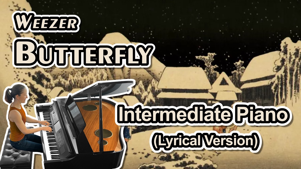 Butterfly (Weezer) Piano Sheet Music (Intermediate: Lyrical Version) Arranged by Jennifer Eklund