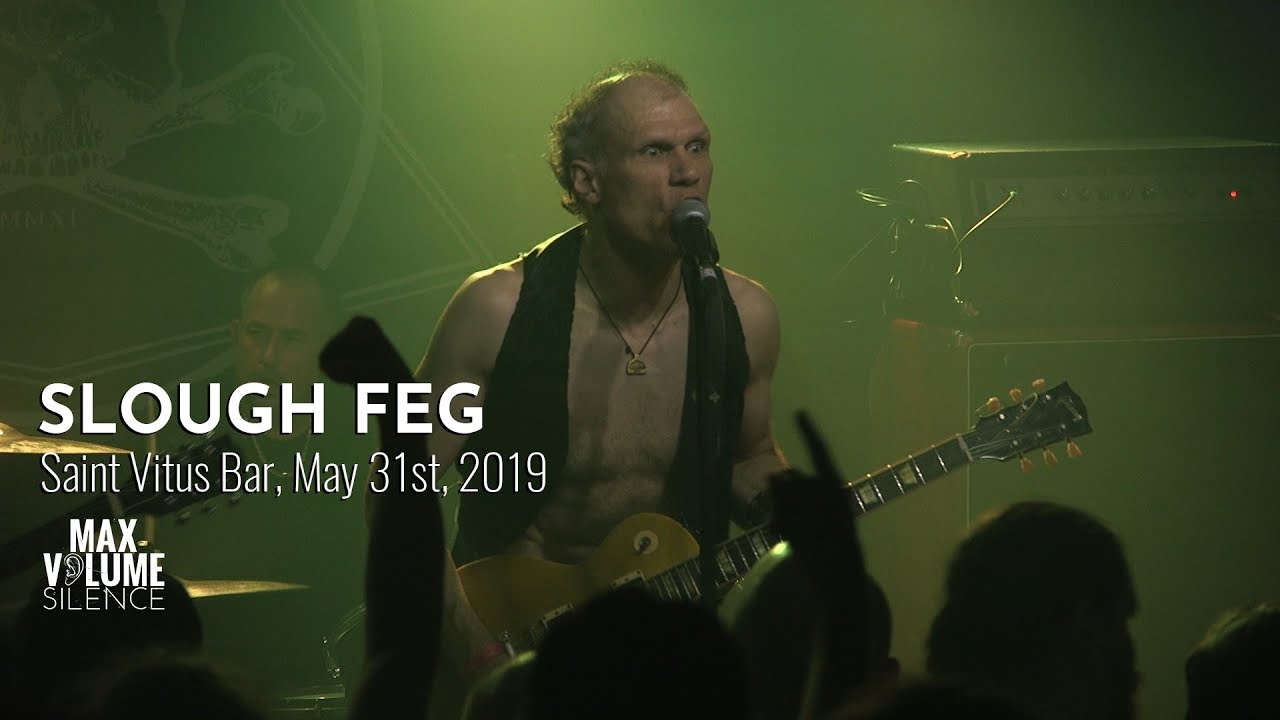 SLOUGH FEG live at Saint Vitus Bar, May 31st, 2019 (FULL SET)