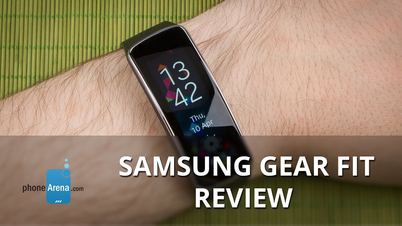 Samsung Gear Fit Review