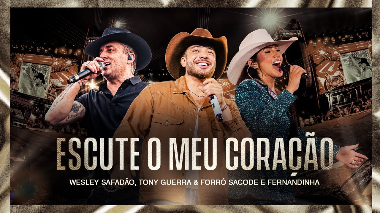 Wesley Safadão, Tony Guerra & Forró Sacode e Fernandinha - Escute o Meu Coração - Muído de Vaquejada
