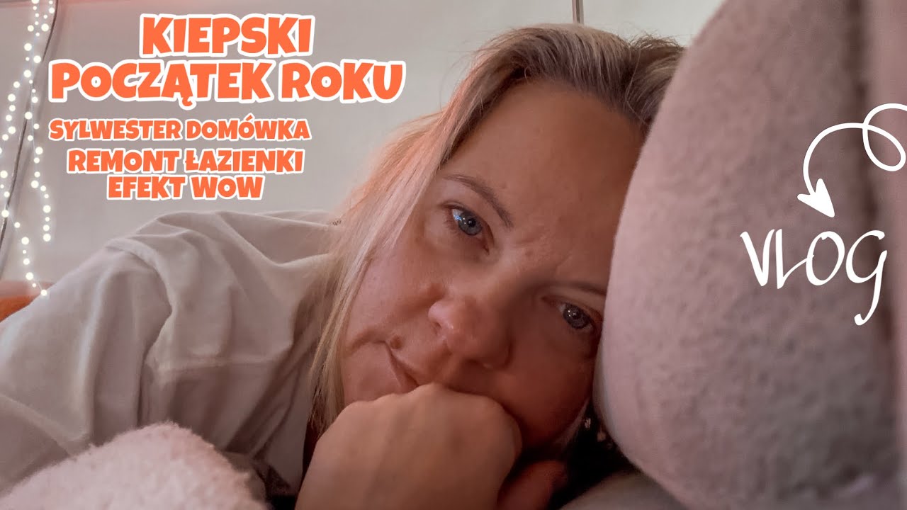 BARDZO KIEPSKI POCZĄTEK ROKU | REMONT ŁAZIENKI i TANIE ZAKUPY | NASZ SYLWESTER DOMÓWKA | VLOG UK