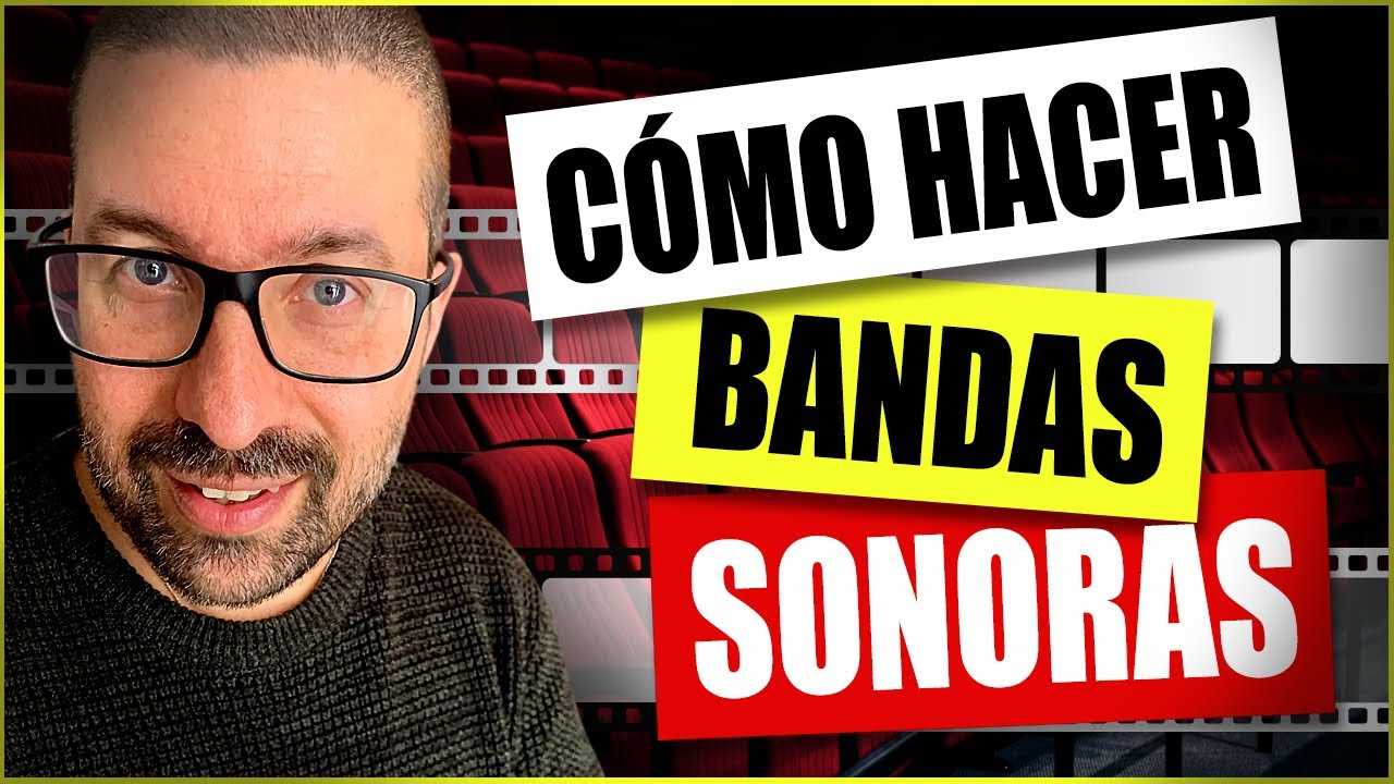 Cómo Hacer Bandas Sonoras - Tutorial