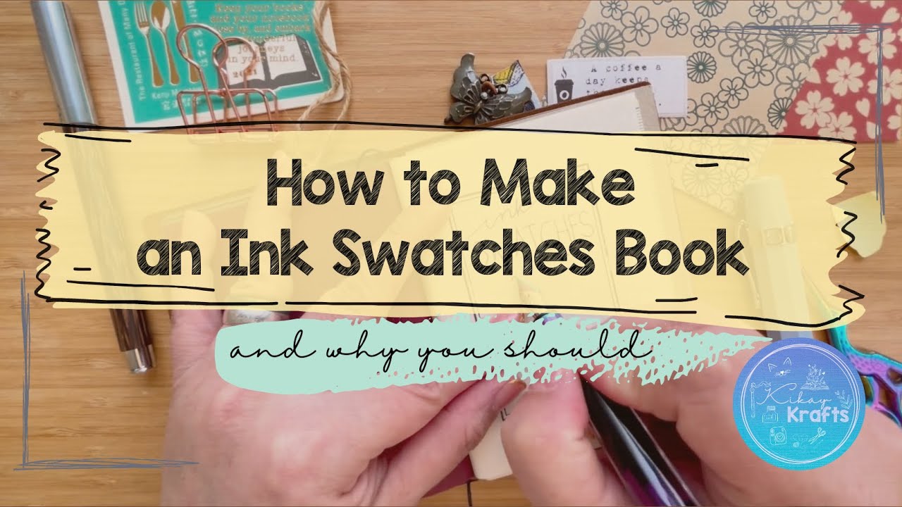 How to Make an Ink Swatches Book using a Traveler’s Notebook Part 1 (and why you should)