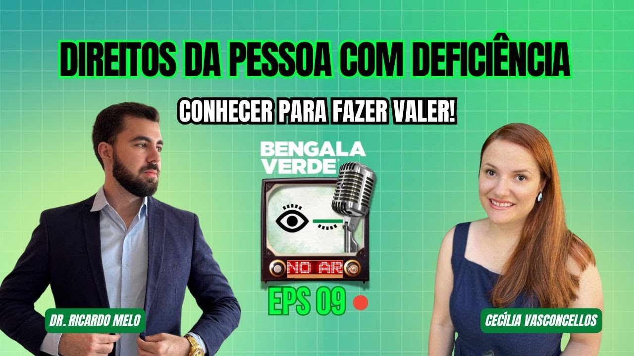 Bengala Verde no Ar #09 | Direitos das Pessoas com Deficiência, com Dr. Ricardo Melo