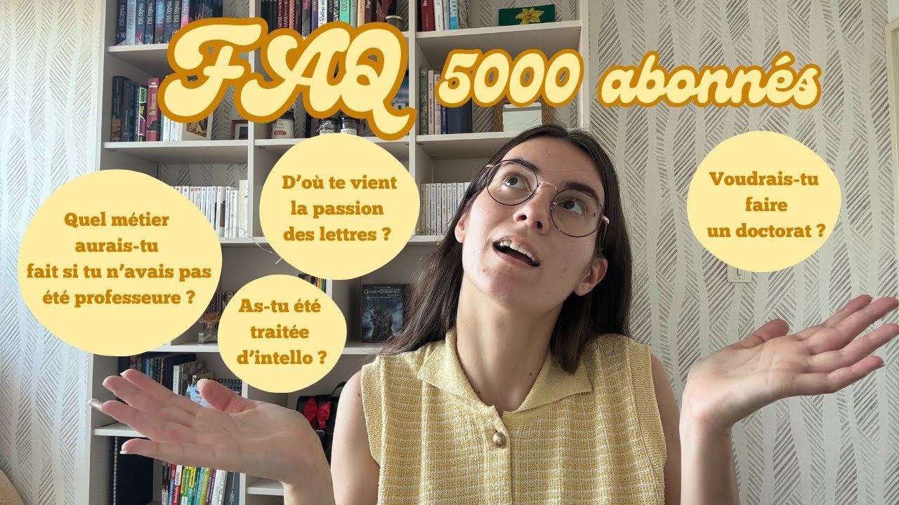 FAQ #5 5000 abonnés !