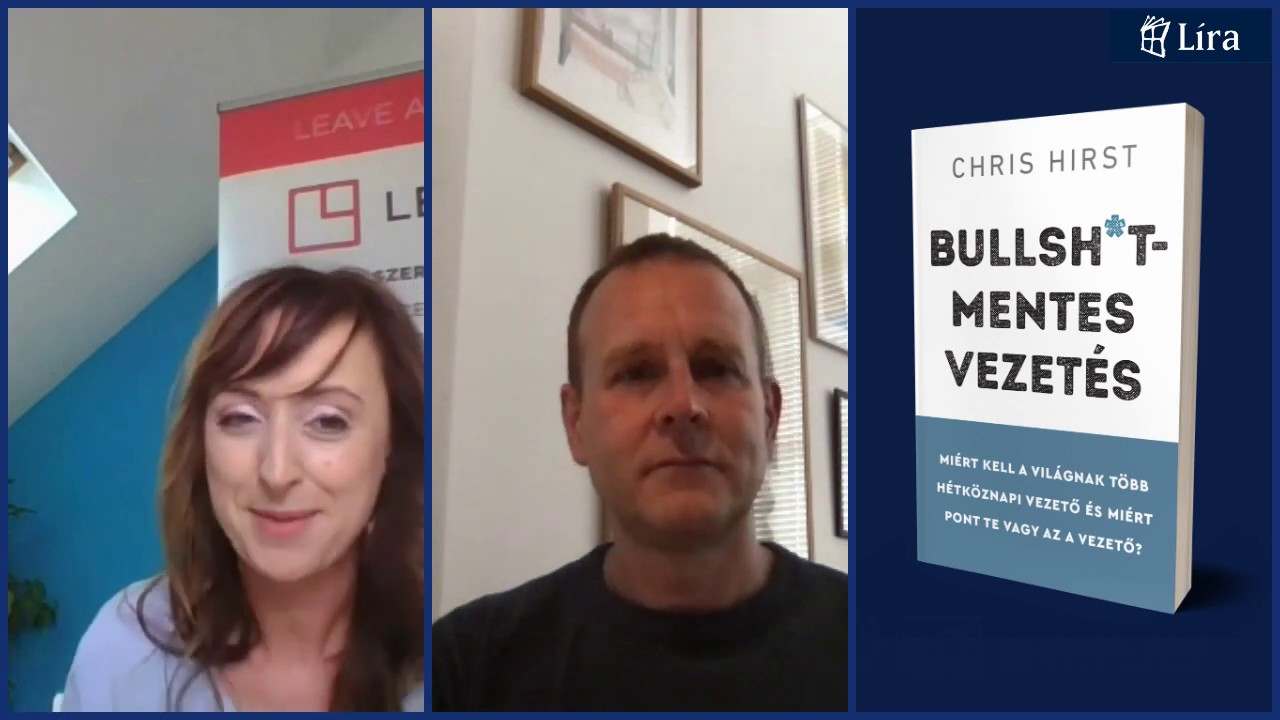 Chris Hirst & Tamara Szab&oacute; | No Bullsh*t Leadership | Bullsh*t-mentes vezet&eacute;s