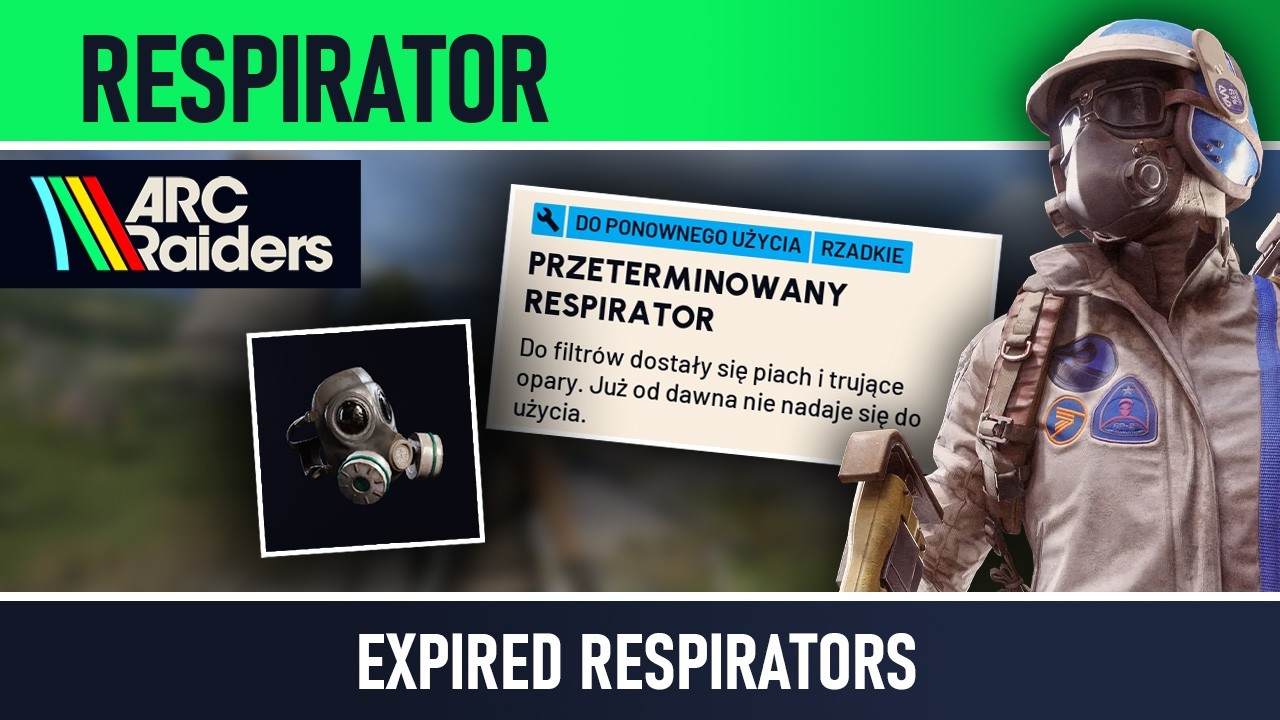 ARC Raiders - Przeterminowany respirator