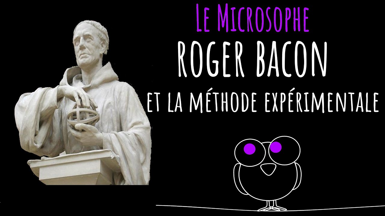 Roger Bacon et la méthode scientifique expérimentale