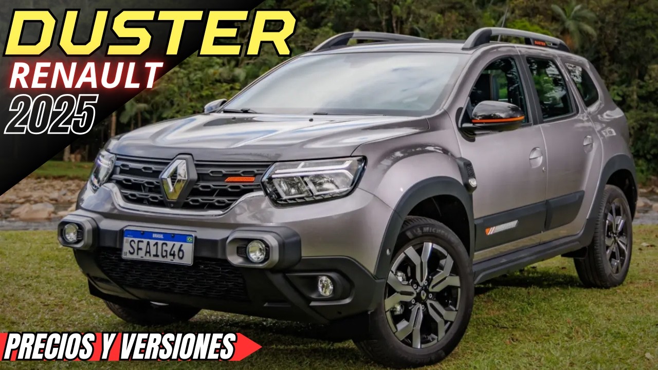 🔥Nueva RENAULT DUSTER 2025, Precios y Versiones. Nueva Imagen y 6 Bolsas de Aire👍