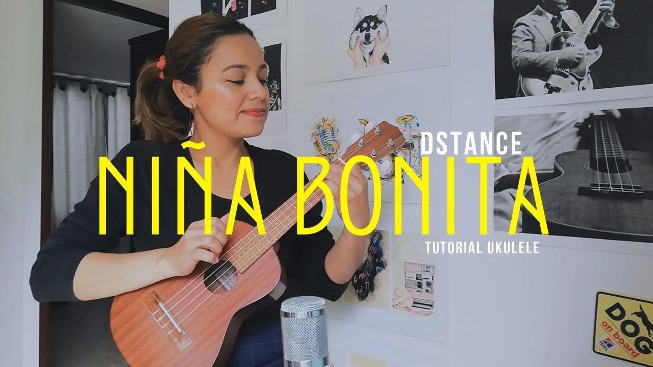 Niña Bonita - Dstance - Tutorial Ukulele
