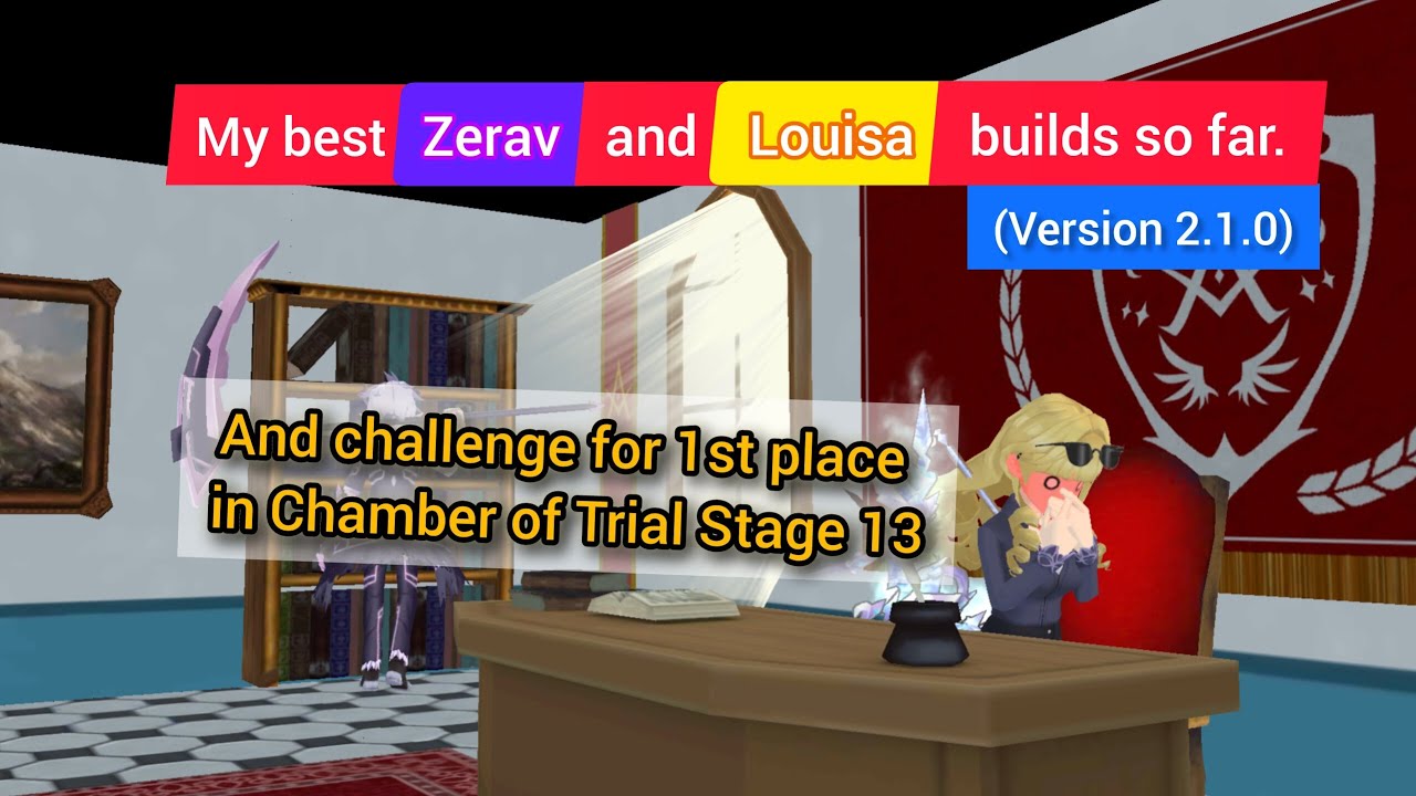 My best Zerav and Louisa builds so far (Version 2.1.0) (Chamber of Trial Stage 13) | Epic Conquest 2