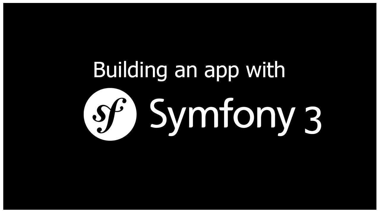 Building a Symfony 3 App - Part 1