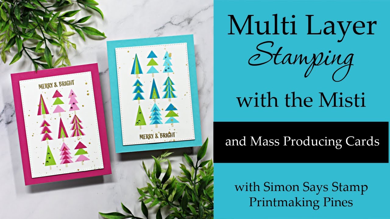 Multi Layer Stamping with the Misti and Mass-Producing Christmas Cards