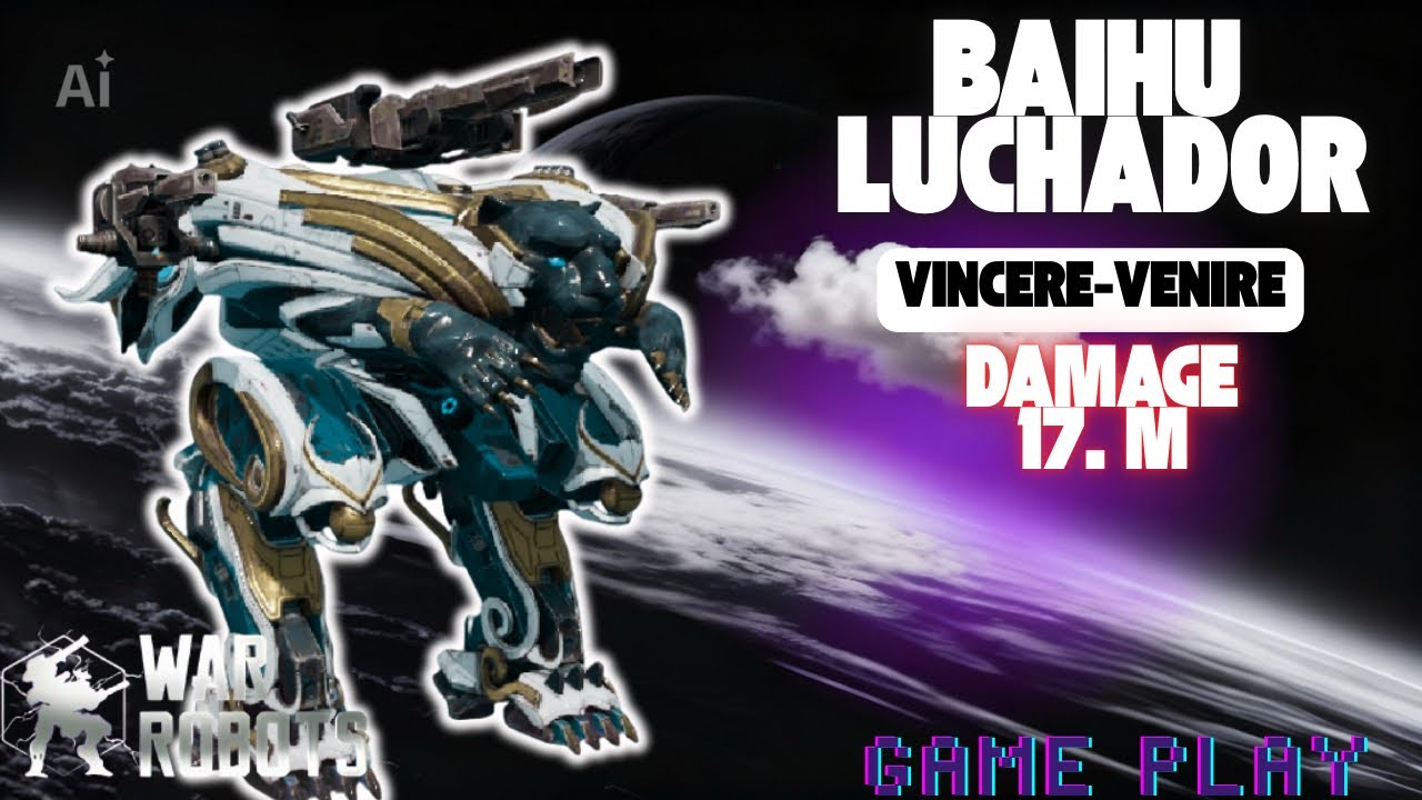 BAIHU LUCHADOR  vincere-venire - war robots 