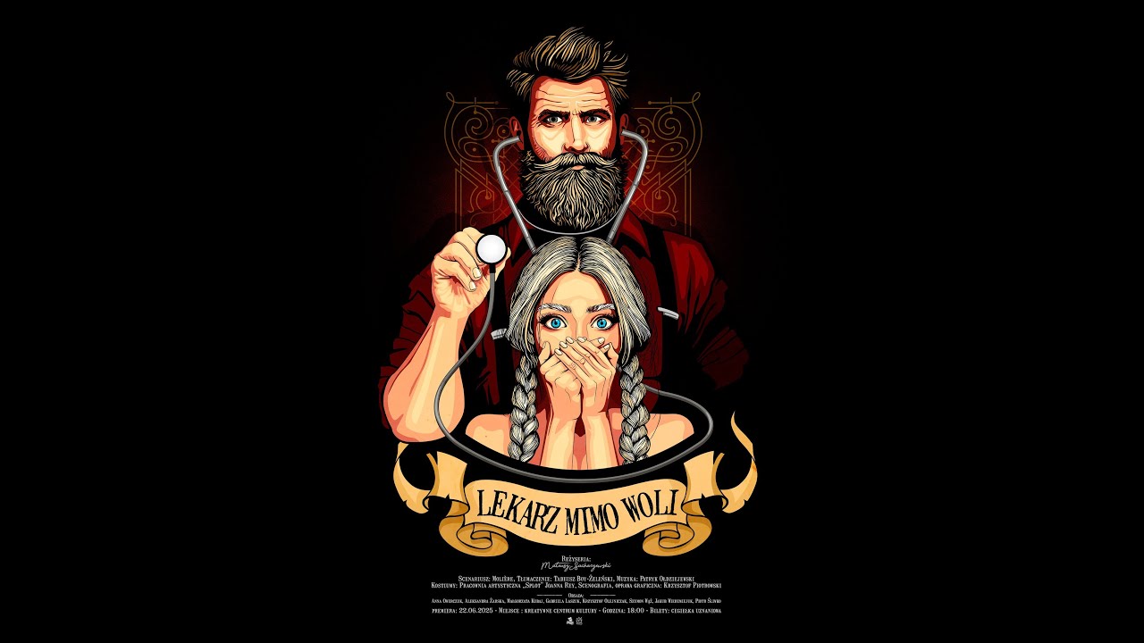 Teatr The M.A.S.K.- Spektakl pt. "Lekarz mimo woli"