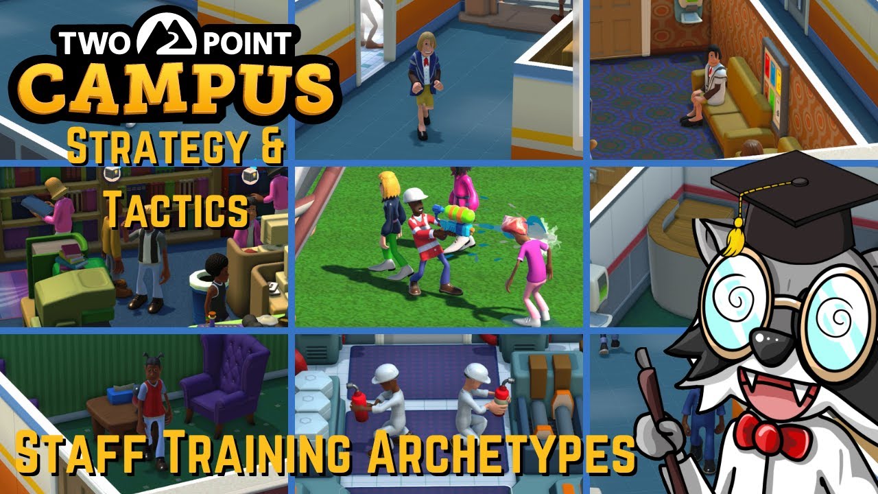 Two Point Campus Strategy & Tactics Quick Tip - Staff Training Archetypes