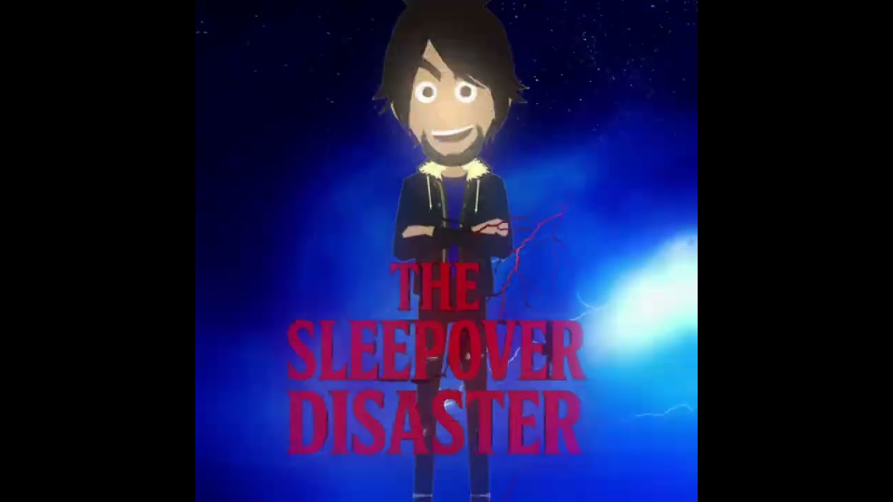 The Sleepover Disaster Music Video 