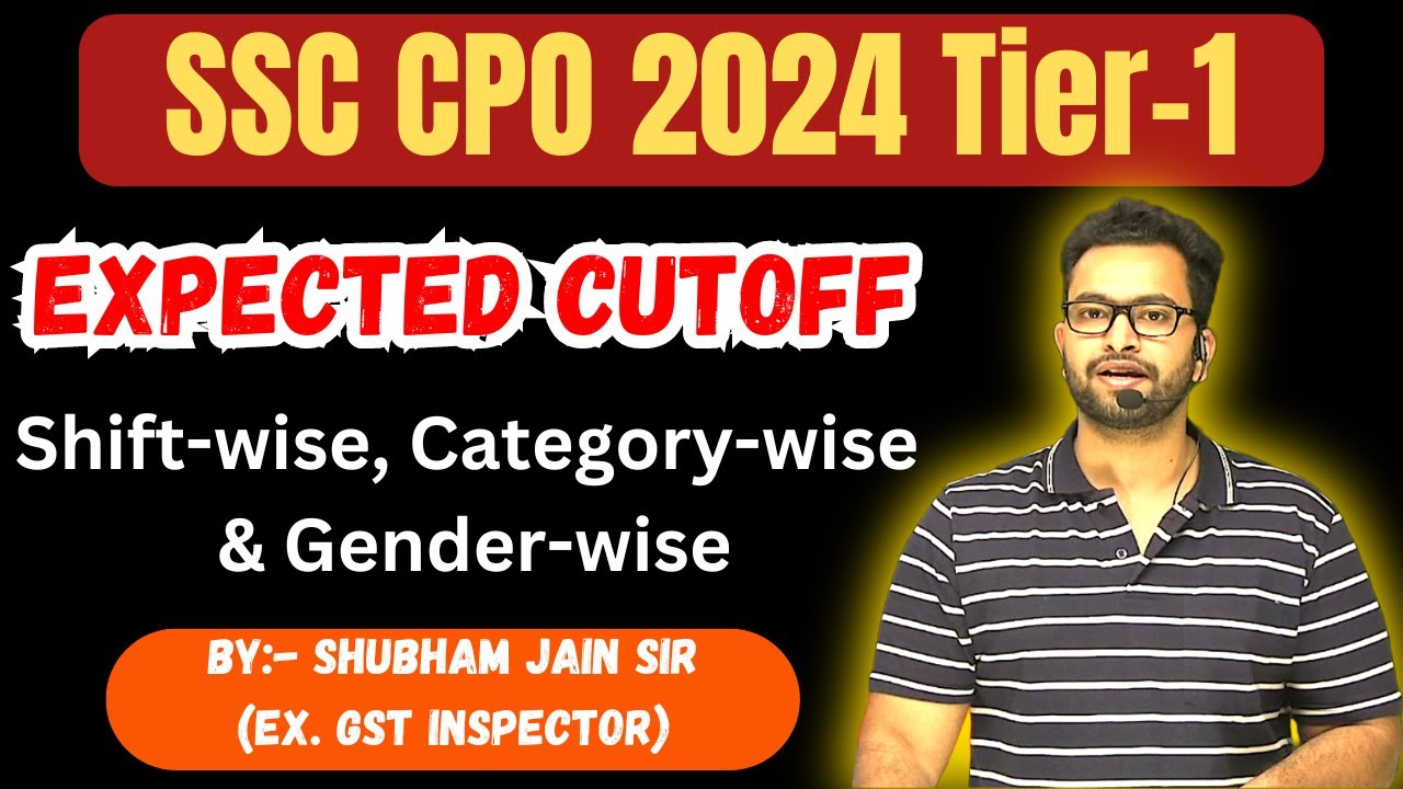 SSC CPO 2024 Tier-1 Analysis| Expected cutoff by Shubham Sir (RBE)
