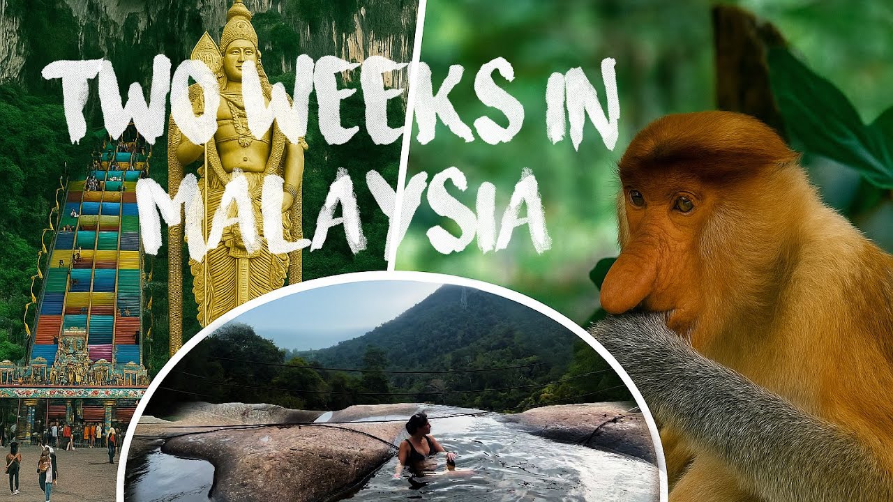 2 Weeks in Malaysia – From Kuala Lumpur to Borneo’s Wild Jungles