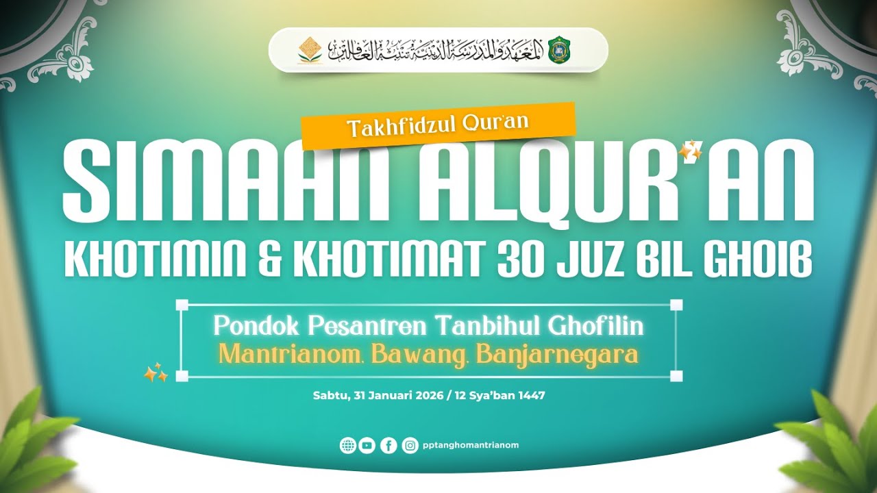 🔴 LIVE SIMAAN AL QUR'AN KHOTIMIN & KHOTIMAT 30 JUZ BIL GHOIB || AKHIRUSSANAH 1447 H