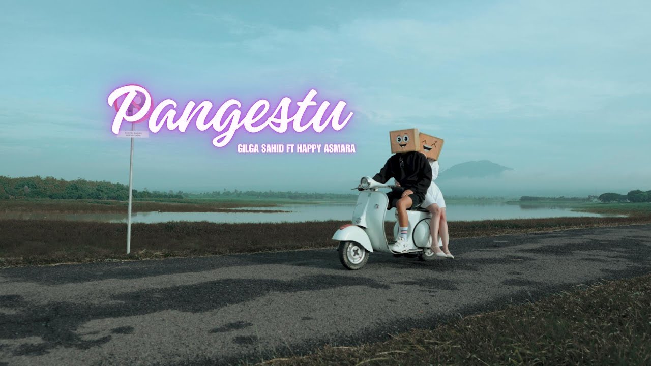 PANGESTU - GILGA SAHID ft HAPPY ASMARA ( Official Music Video )