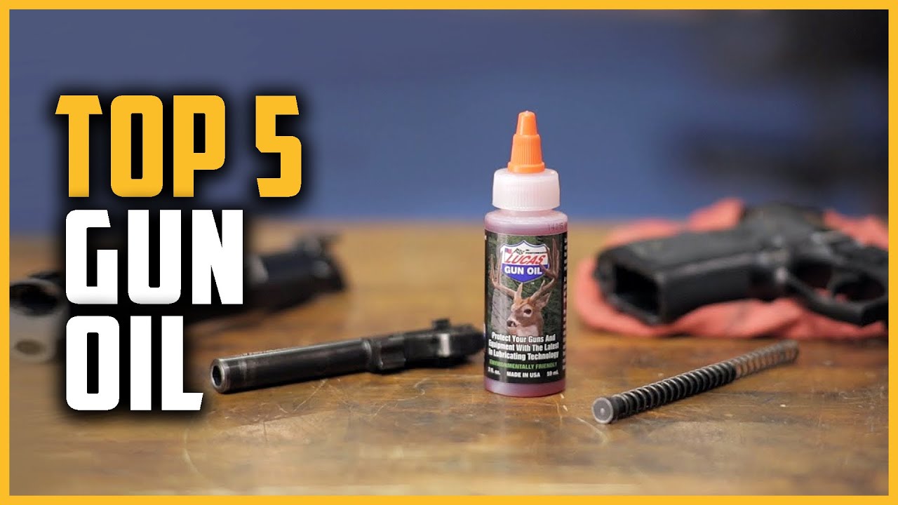 Best Gun Oil 2023 | Top 5 Gun Oil for Glock