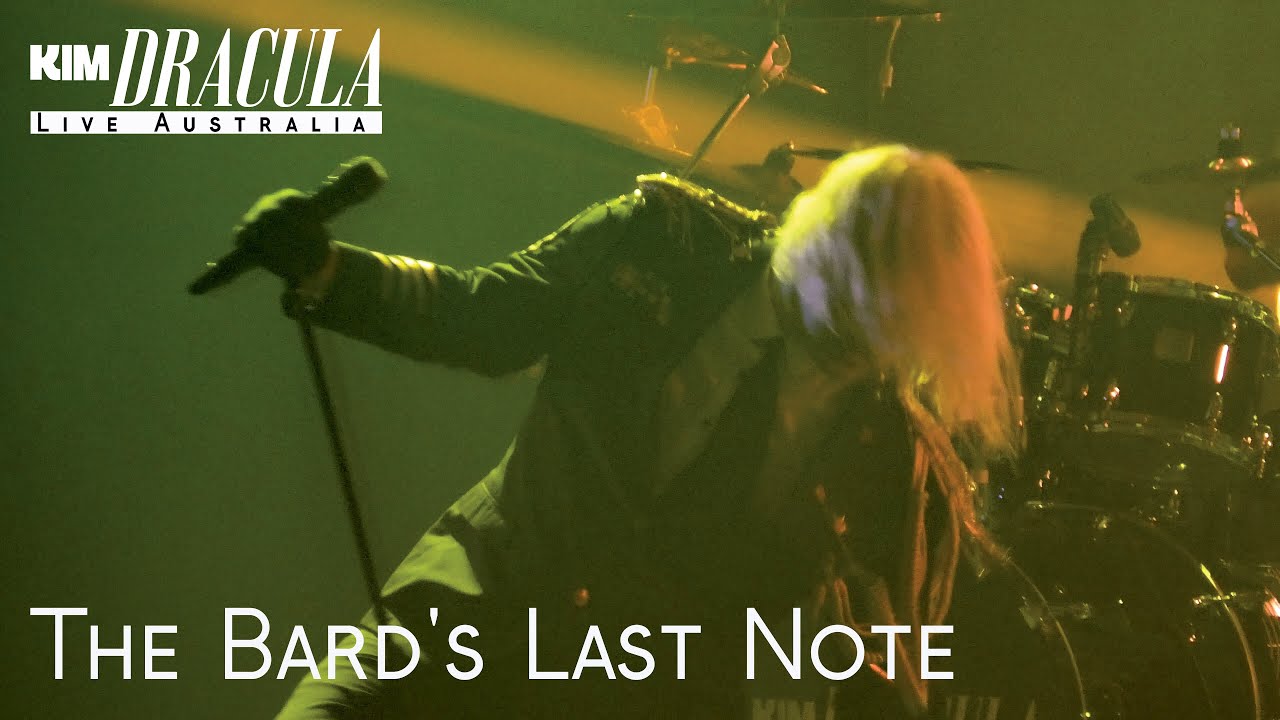 Kim Dracula - The Bard's Last Note  (Live in Melbourne Australia)