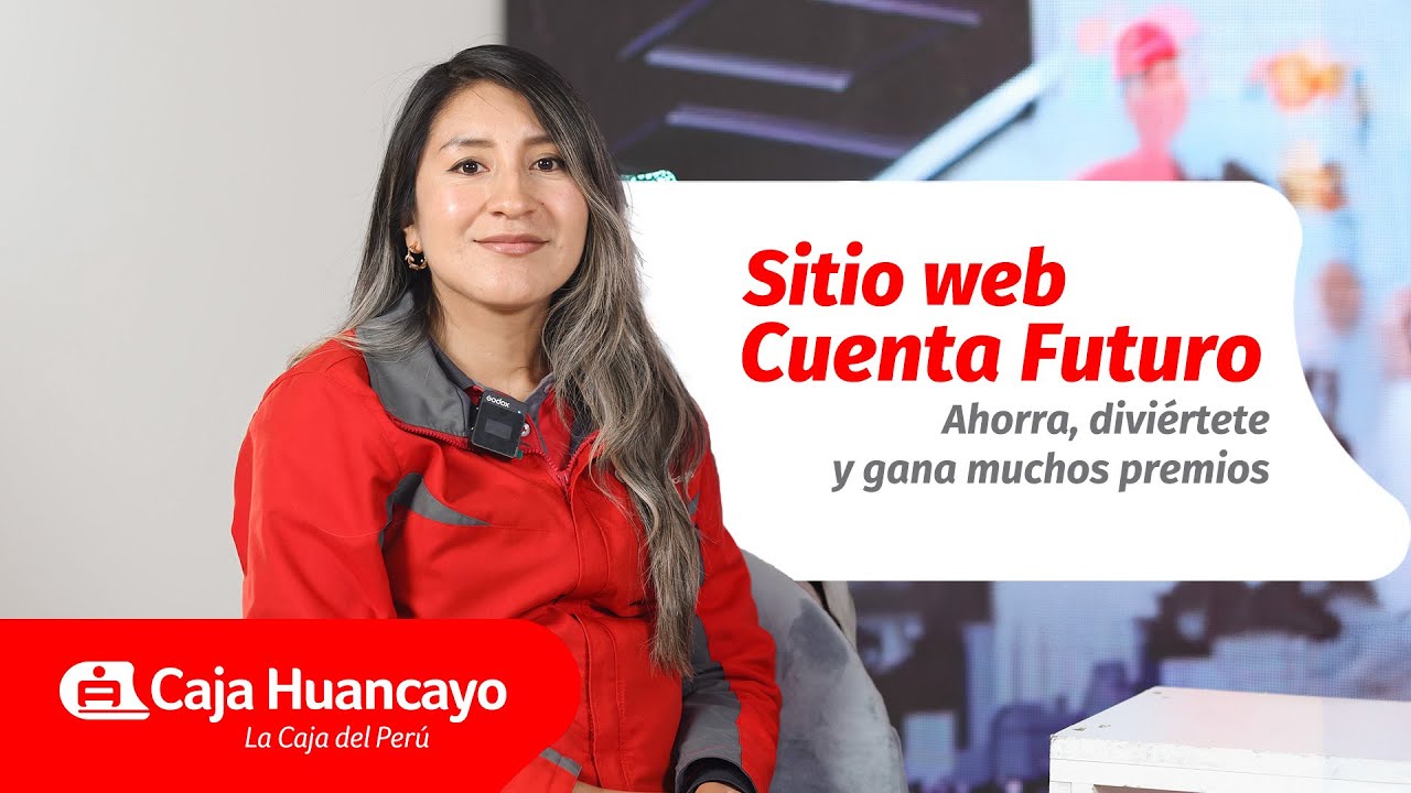 🏡👶 Nuevo Sitio Web - Cuenta Futuro - Caja Huancayo