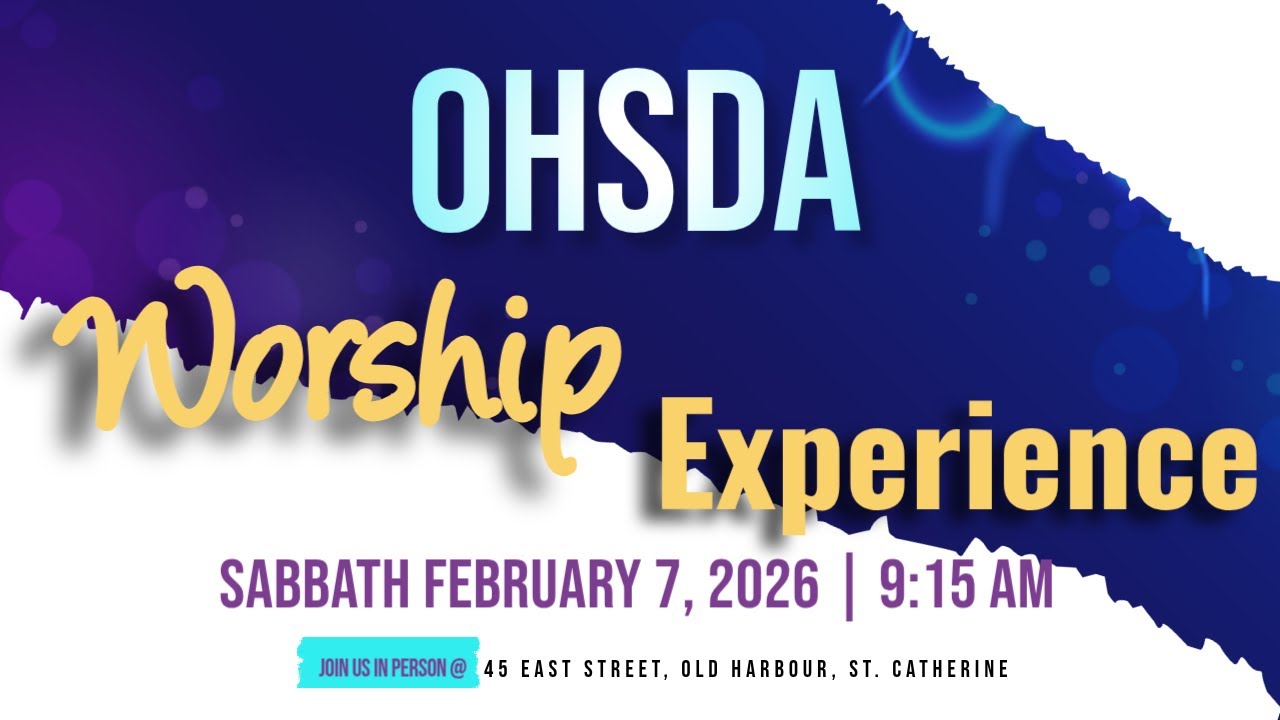 OHSDA Worship Experience | Sabbath, February 7, 2026 @ 9:15 AM