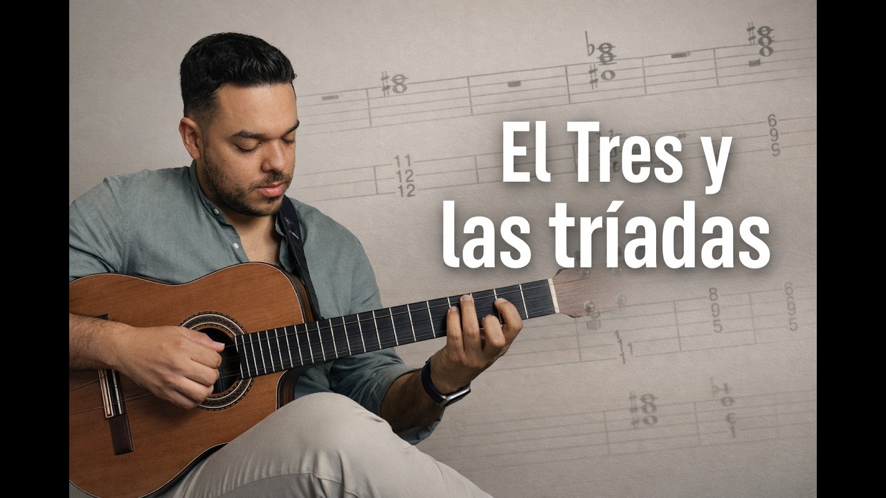 El Tres y las tríadas | Comprender el diapasón