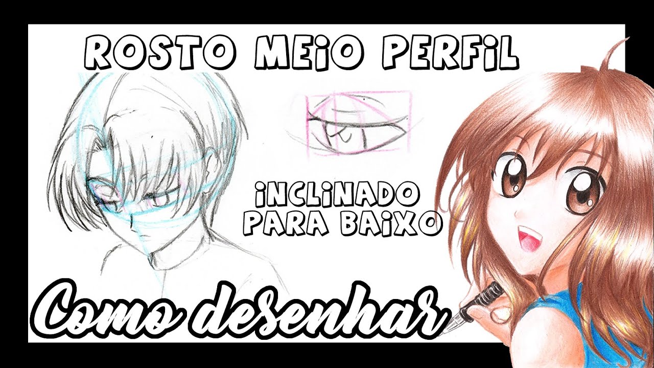 Como desenhar mangá - rosto meio perfil inclinado para baixo