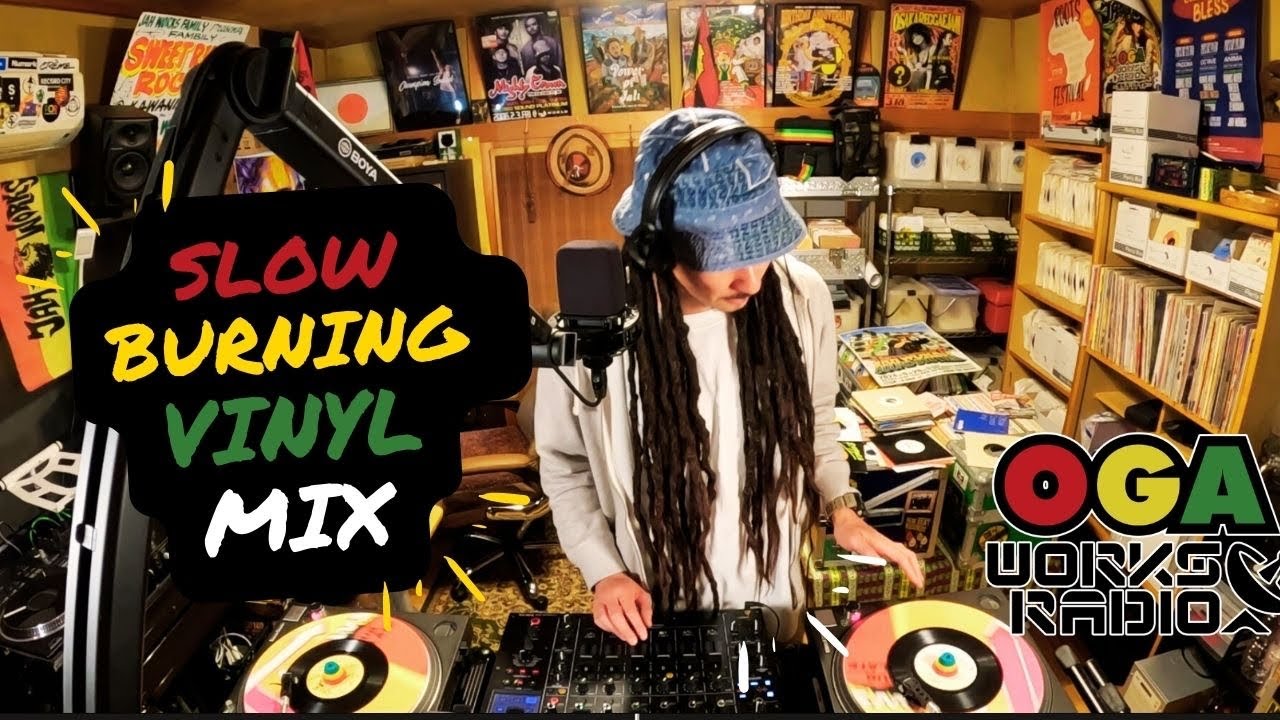 オガラジでレコードセレクション！　SLOW BURNING VINYL MIX 2024