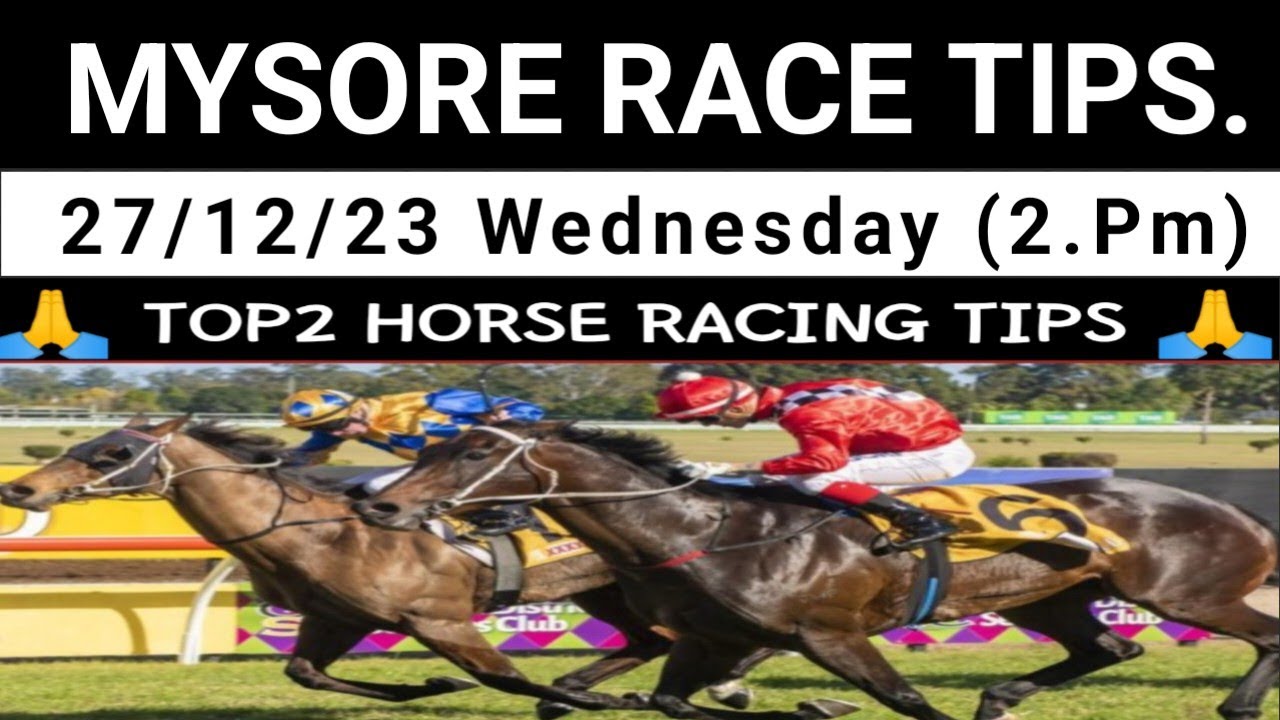 Mysore Race Tips 27/13/23 Wednesday | Mysore Race Card | Indian race today |