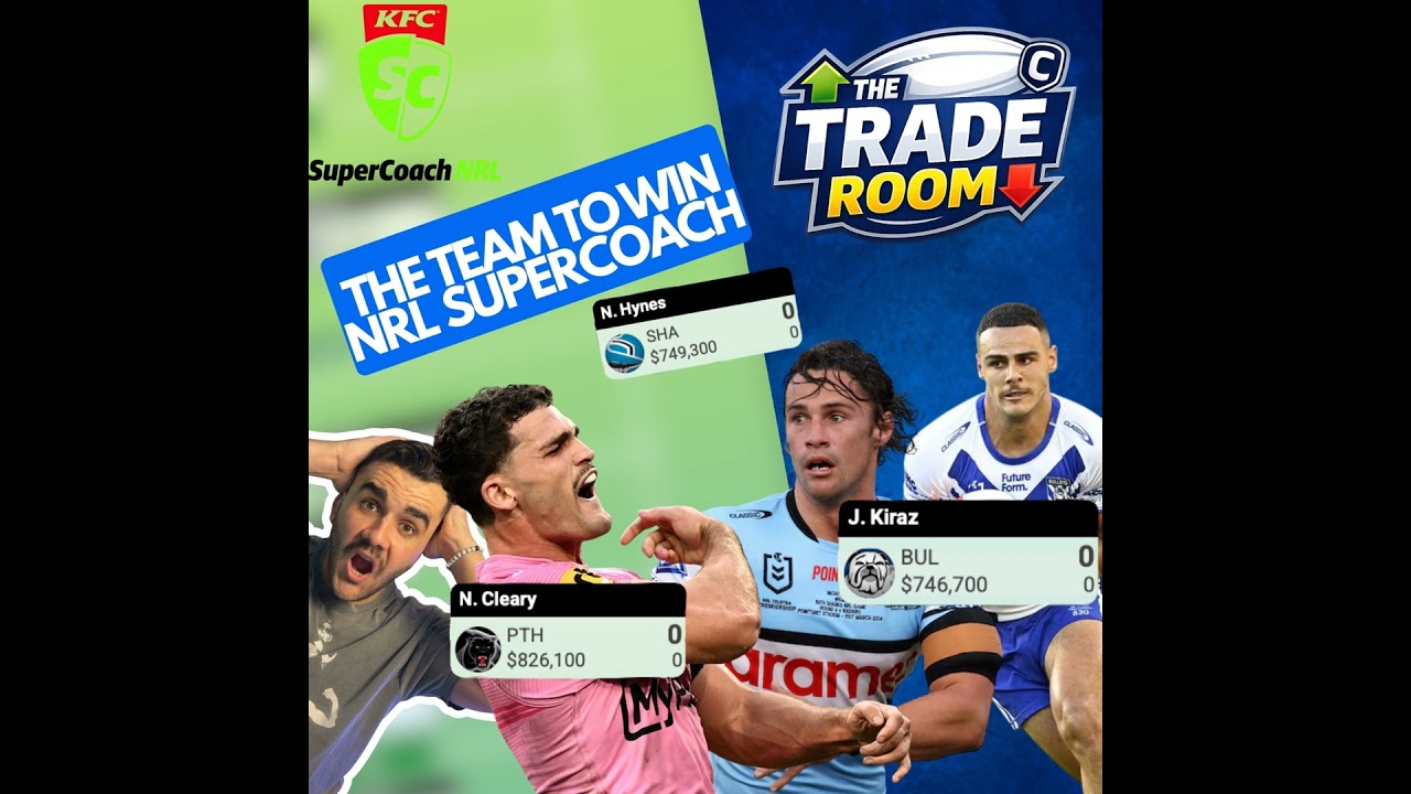 NRL Supercoach 2026 | The Trade Room | The Team to win SuperCoach!