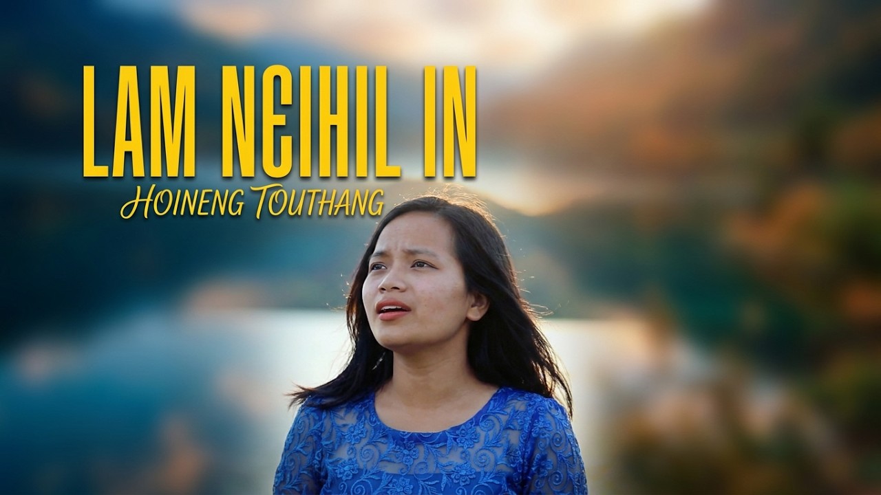 HOINENG TOUTHANG | Lam neihil in