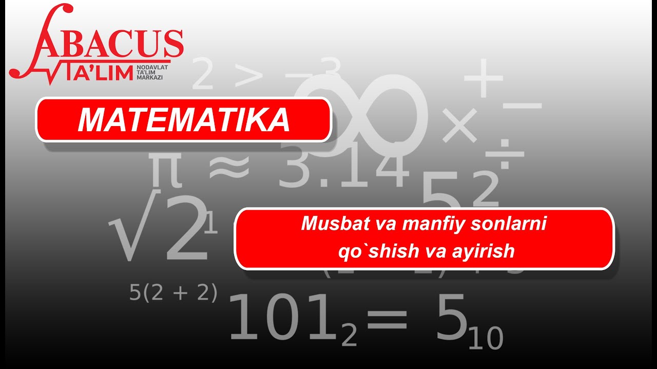 Musbat va manfiy sonlarni qo`shish va ayirish