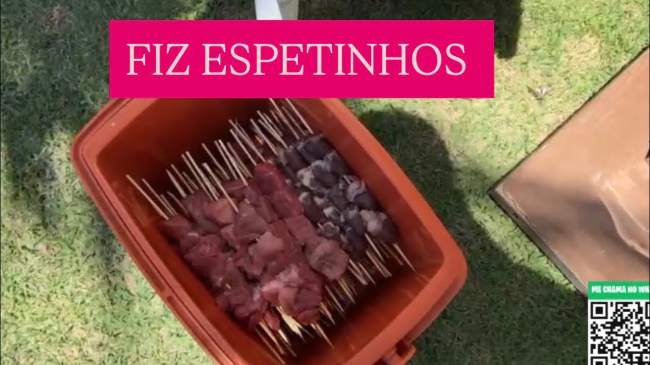FIZ ESPETINHOS E RECEBEMOS AMIGOS.