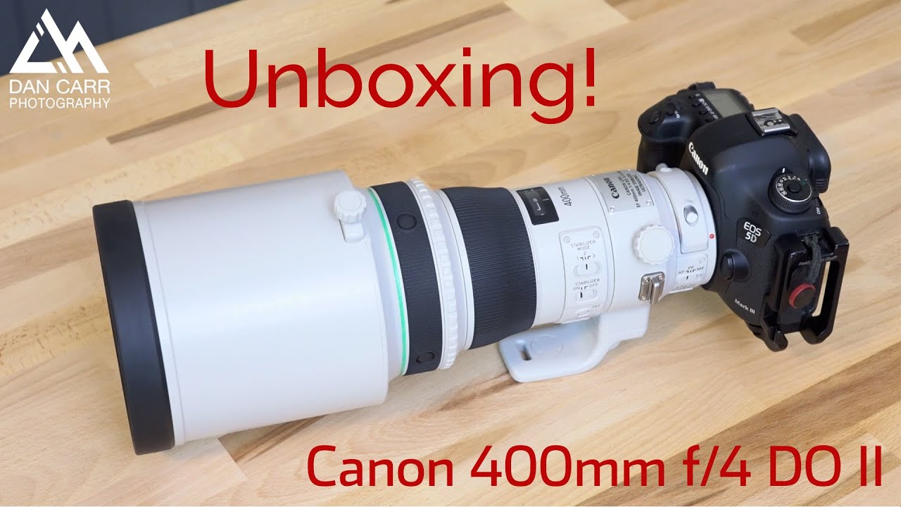 Canon 400mm f/4 DO II - Unboxing