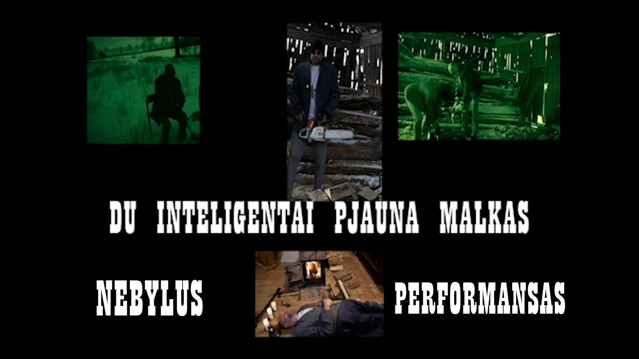Nebylus performansas. Du inteligentai pjauna malkas #7