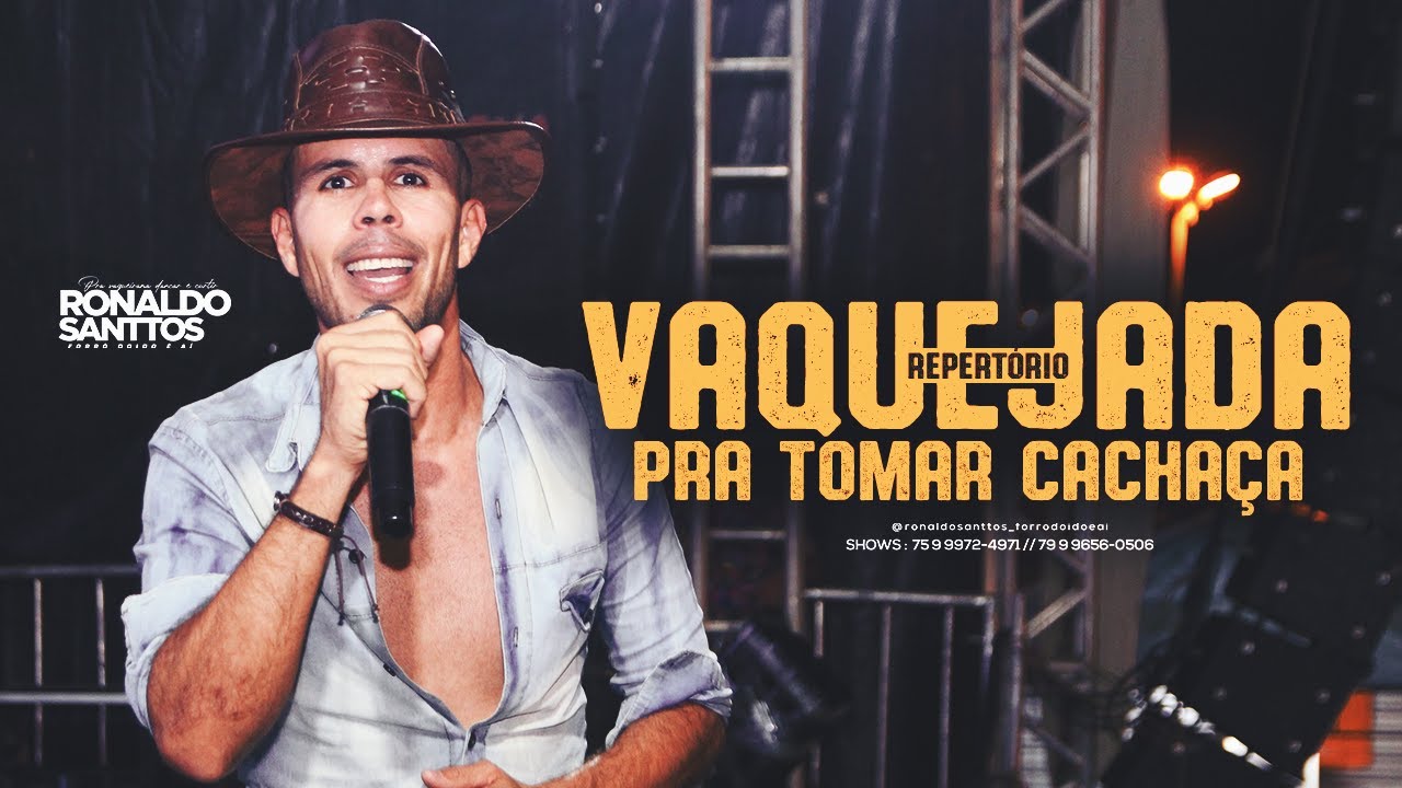 REPERTÓRIO VAQUEJADA pra tomar cachaça / RONALDO SANTTOS - Forró doido é aí