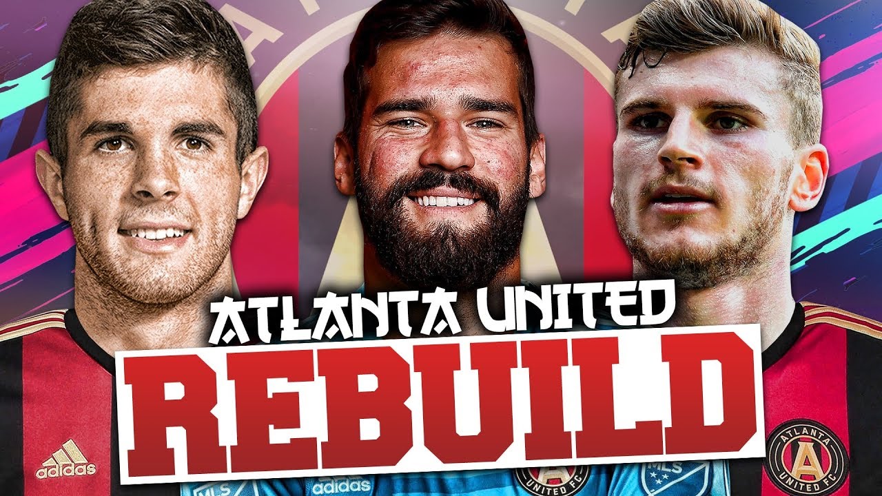 REBUILDING ATLANTA UNITED!!! FIFA 19 Career Mode