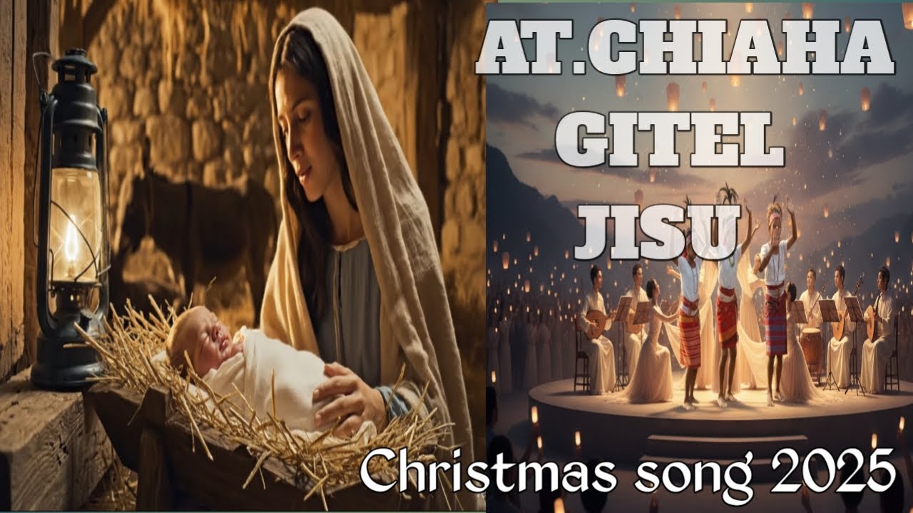 At.chiaha Gitel Jisu || Christmas song 2025 || B Momin