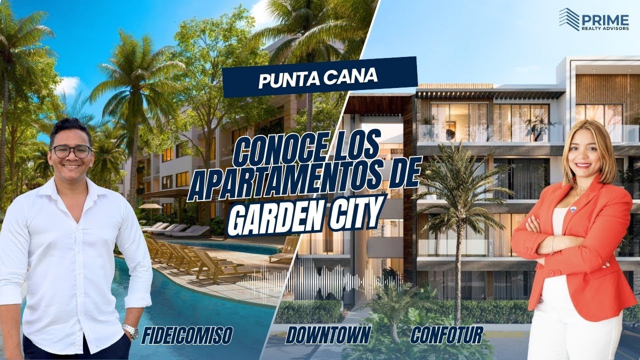 🌿 Garden City Punta Cana | Residencias Desde US$120,000