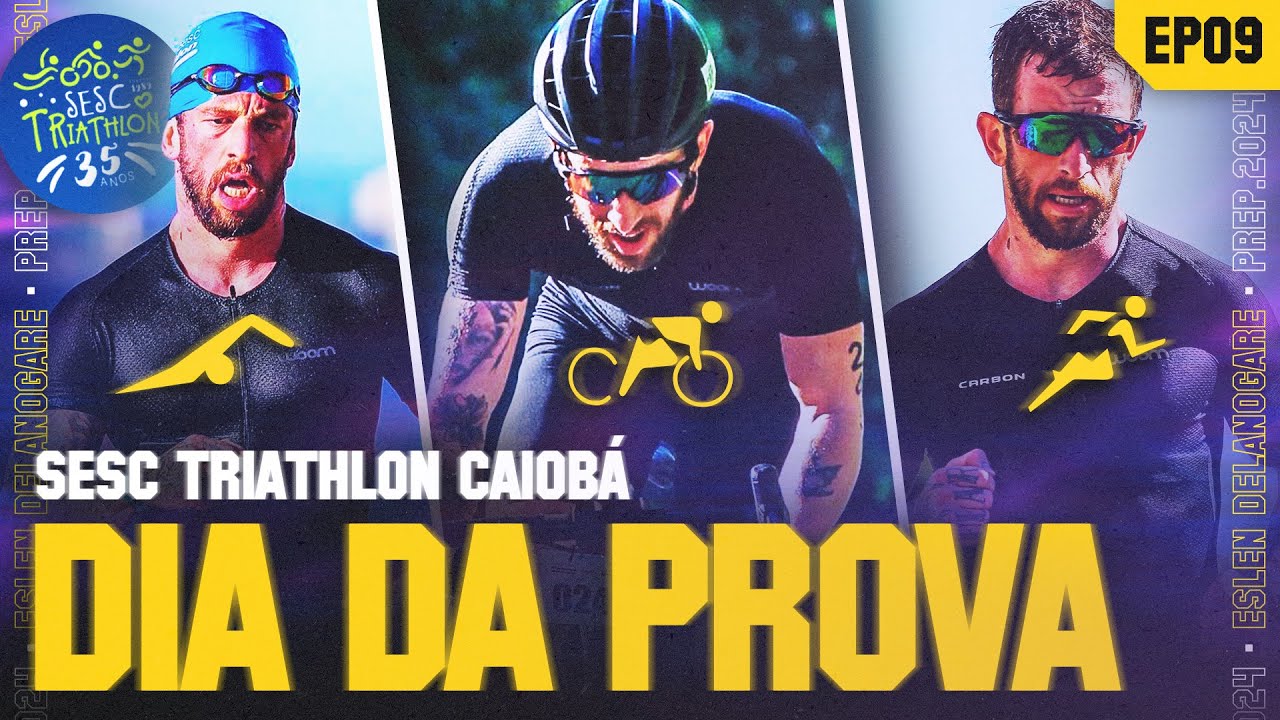EPISÓDIO FINAL - O DIA DA PROVA: SESC TRIATHLON CAIOBÁ (Prep. Sprint Triathlon)