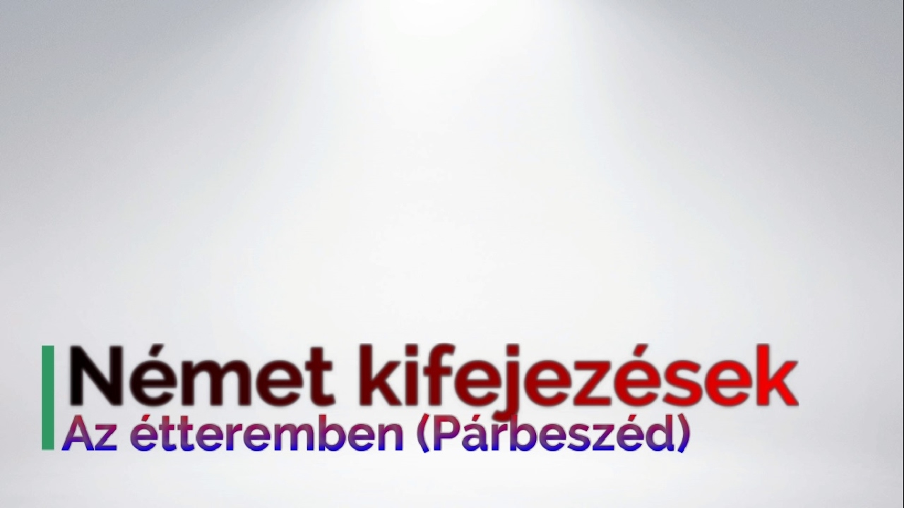Német kifejezések - Az étteremben (Párbeszéd) / Deutsche Ausdrücke - Im Restaurant (Dialog)