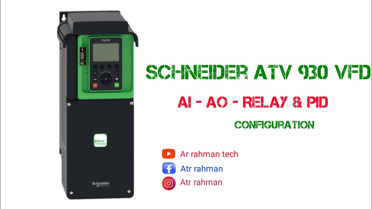 Schneider vfd ATV930 SIGNAL - AO , AI , RELAY , and PID configuration