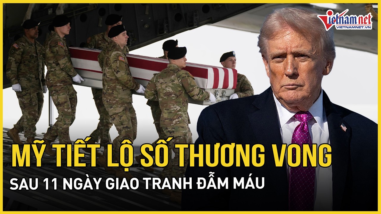 Nóng: Mỹ tiết lộ số thương vong sau 11 ngày chiến sự, Iran “điểm danh” kết quả phản công