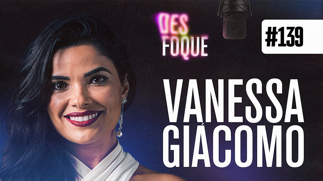 VANESSA GI&Aacute;COMO (Zuca em Cabocla) - Desfoque Podcast #139