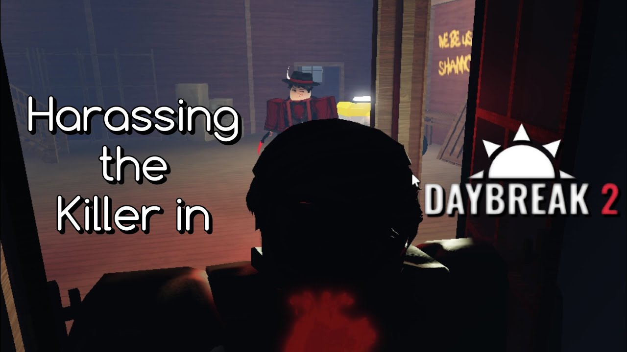 Harassing the Killer in Roblox Daybreak 2
